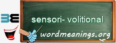 WordMeaning blackboard for sensori-volitional